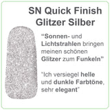 SN Quick Finish Silber Glitzer Besonderheit